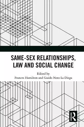 Same-Sex Relationships, Law and Social Change cover