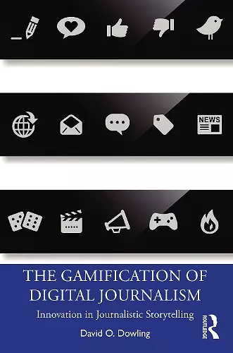 The Gamification of Digital Journalism cover