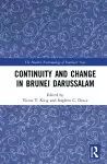 Continuity and Change in Brunei Darussalam cover