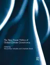 The New Power Politics of Global Climate Governance cover