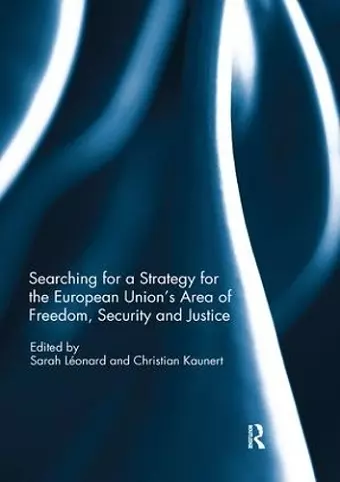 Searching for a Strategy for the European Union’s Area of Freedom, Security and Justice cover