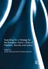 Searching for a Strategy for the European Union’s Area of Freedom, Security and Justice cover