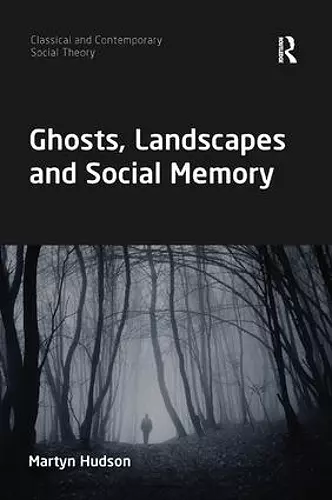 Ghosts, Landscapes and Social Memory cover