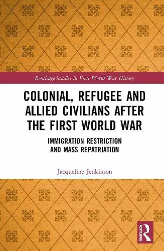 Colonial, Refugee and Allied Civilians after the First World War cover