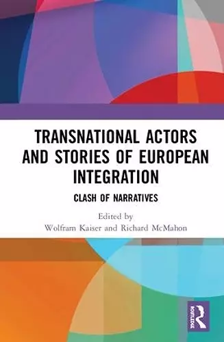 Transnational Actors and Stories of European Integration cover