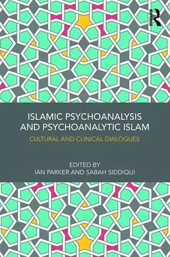 Islamic Psychoanalysis and Psychoanalytic Islam cover