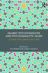 Islamic Psychoanalysis and Psychoanalytic Islam cover