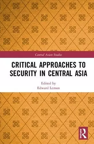 Critical Approaches to Security in Central Asia cover
