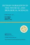 Pattern Formation In The Physical And Biological Sciences cover