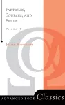 Particles, Sources, And Fields, Volume 2 cover