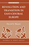 Revolution And Transition In East-central Europe cover