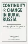 Continuity And Change In Rural Russia A Geographical Perspective cover