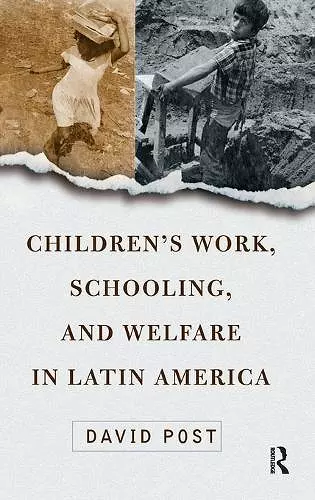 Children's Work, Schooling, And Welfare In Latin America cover