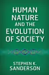 Human Nature and the Evolution of Society cover