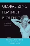 Globalizing Feminist Bioethics cover