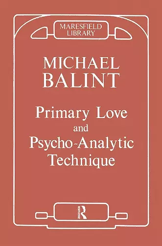 Primary Love and Psychoanalytic Technique cover