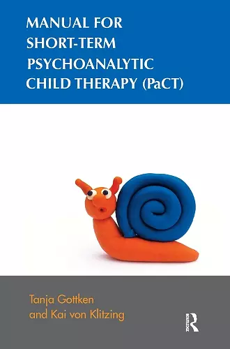 Manual for Short-term Psychoanalytic Child Therapy (PaCT) cover