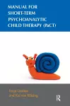 Manual for Short-term Psychoanalytic Child Therapy (PaCT) cover