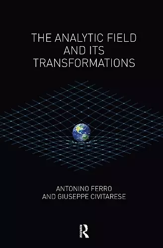 The Analytic Field and its Transformations cover