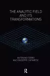 The Analytic Field and its Transformations cover