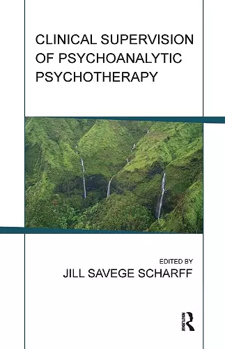 Clinical Supervision of Psychoanalytic Psychotherapy cover