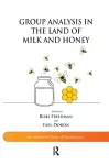 Group Analysis in the Land of Milk and Honey cover