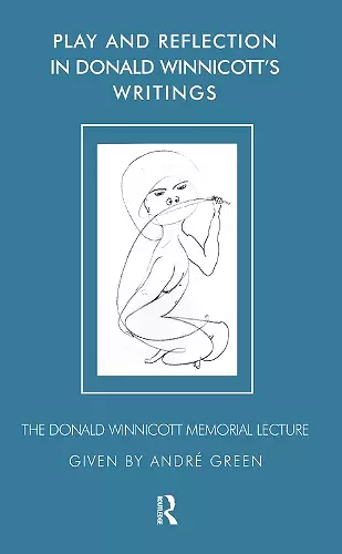 Play and Reflection in Donald Winnicott's Writings cover