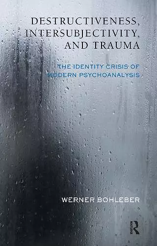 Destructiveness, Intersubjectivity and Trauma cover