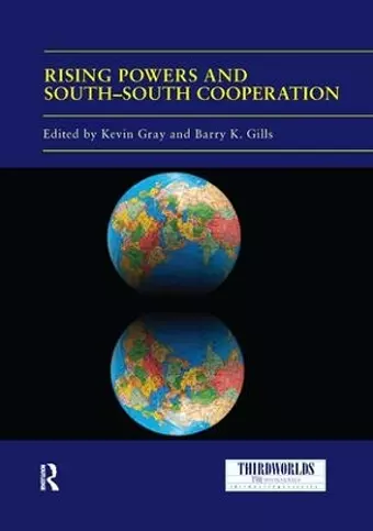 Rising Powers and South-South Cooperation cover