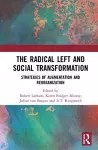 The Radical Left and Social Transformation cover