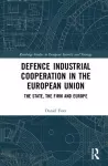 Defence Industrial Cooperation in the European Union cover