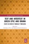 Text and Intertext in Greek Epic and Drama cover