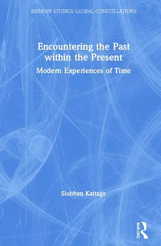 Encountering the Past within the Present cover