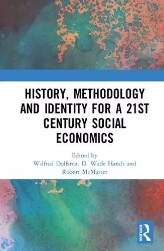 History, Methodology and Identity for a 21st Century Social Economics cover