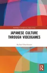 Japanese Culture Through Videogames cover