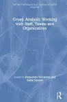 Group Analysis: Working with Staff, Teams and Organizations cover