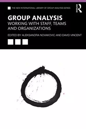 Group Analysis: Working with Staff, Teams and Organizations cover