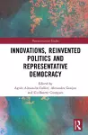 Innovations, Reinvented Politics and Representative Democracy cover