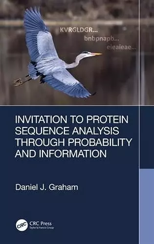 Invitation to Protein Sequence Analysis Through Probability and Information cover