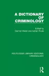 A Dictionary of Criminology cover