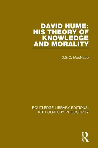 David Hume: His Theory of Knowledge and Morality cover