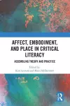 Affect, Embodiment, and Place in Critical Literacy cover