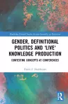 Gender, Definitional Politics and 'Live' Knowledge Production cover