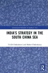 India's Strategy in the South China Sea cover