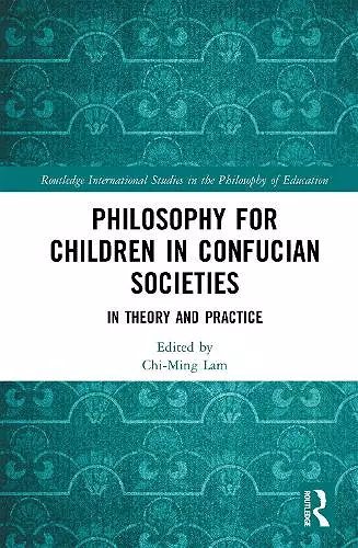 Philosophy for Children in Confucian Societies cover