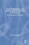 Victor Frankenstein, the Monster and the Shadows of Technology cover