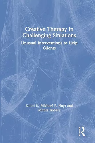 Creative Therapy in Challenging Situations cover