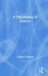 A Philosophy of Luxury cover