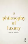 A Philosophy of Luxury cover