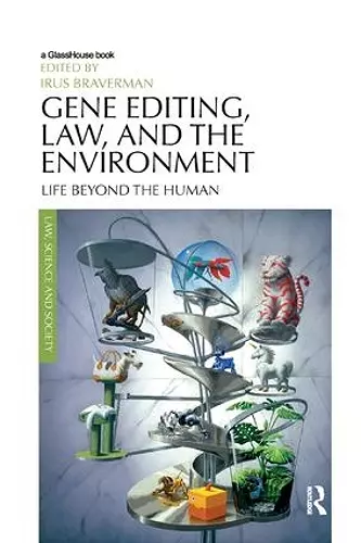 Gene Editing, Law, and the Environment cover